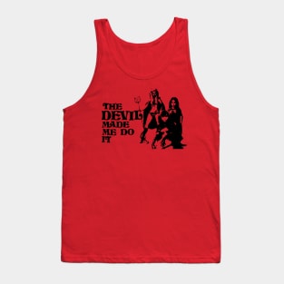 DEVIL MADE ME Tank Top